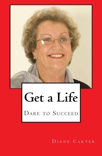 Get a Life Dare to Succeed