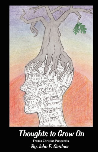 Thoughts to Grow On From a Christian Perspective