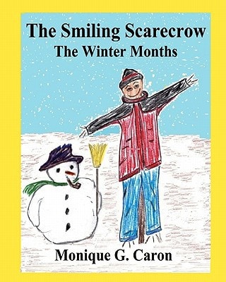 The Smiling Scarecrow The Winter Months