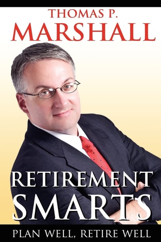 Retirement Smarts Plan Well, Retire Well