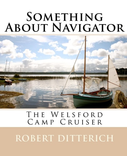 Something About Navigator The Welsford Camp Cruiser