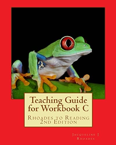 Teaching Guide for Workbook C Rhoades to Reading 2nd Edition