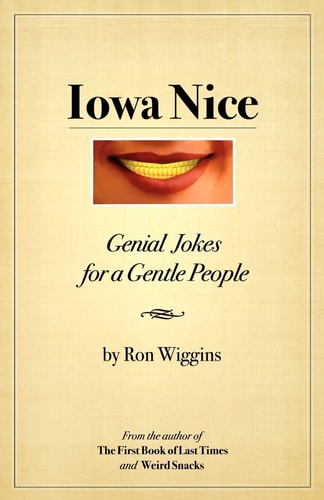 Iowa Nice Genial Jokes for a Gentle People