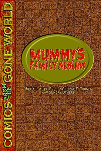 Mummy's Family Album Comics from the Gone World