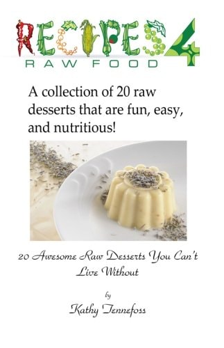 20 Awesome Raw Desserts You Can't Live Without