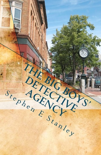 The Big Boys' Detective Agency A Jesse Ashworth Mystery