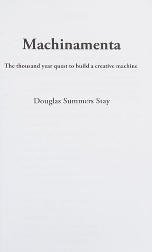 Machinamenta The Thousand Year Quest to Build a Creative Machine