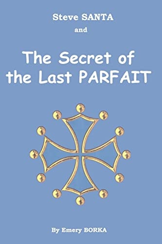 Steve SANTA and the Secret of the Last PARFAIT