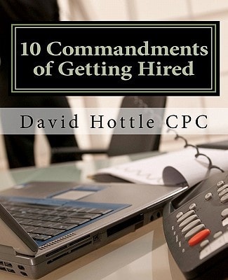 10 Commandments of Getting Hired
