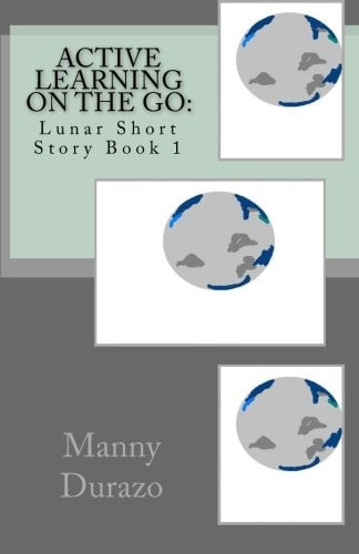 Active Learning on the Go : Lunar Short Story Book 1