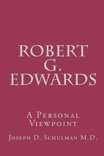 Robert G. Edwards A Personal Viewpoint