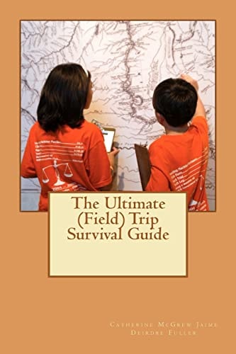 The Ultimate (Field) Trip Survival Guide M