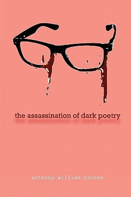 99 The Assassination of Dark Poetry