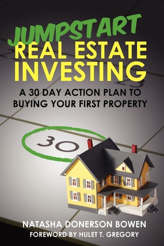 Jumpstart Real Estate Investing A 30 Day Action Plan to Buying Your First Property