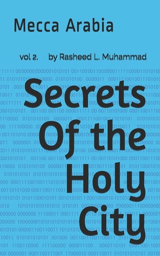 Secrets Of the Holy City Mecca Arabia