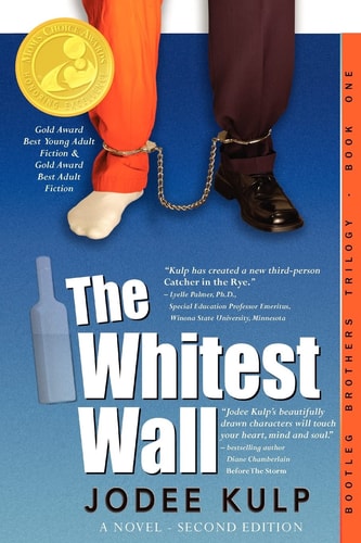 The Whitest Wall Bootleg Brothers Trilogy - Book One Updated