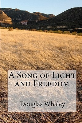 A Song of Light and Freedom