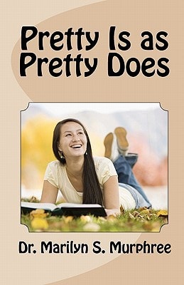 Pretty Is as Pretty Does