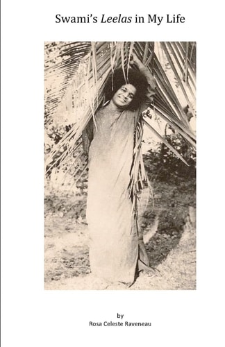 Swami's Leelas In My Life Experiencing Sri Sathya Sai Baba