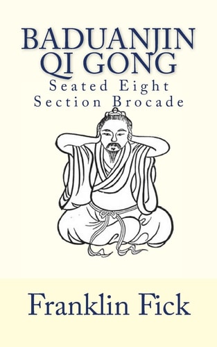 Baduanjin Qi Gong Seated Eight Section Brocade