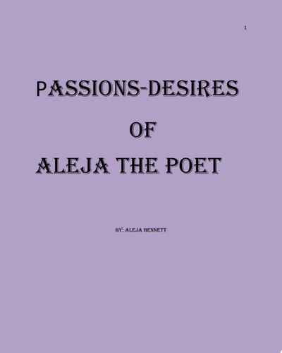 Passions Desires Of Aleja The Poet
