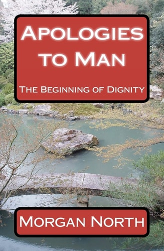 Apologies to Man The Beginning of Dignity