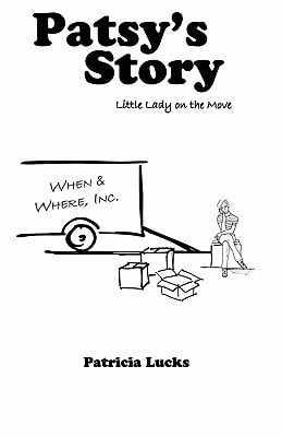 Patsy's Story Little Lady On The Move