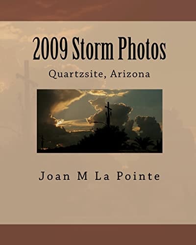 2009 Storm Photos Quartzsite, Arizona