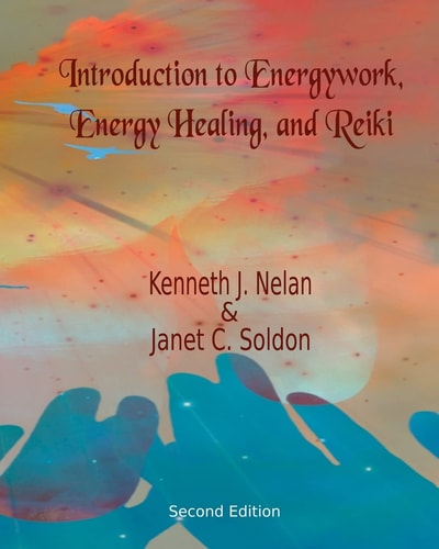 Introduction to Energywork, Energy Healing, and Reiki