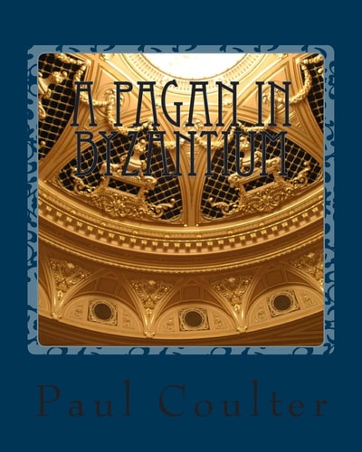 A Pagan in Byzantium