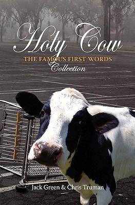 Holy Cow The Famous First Words Collection