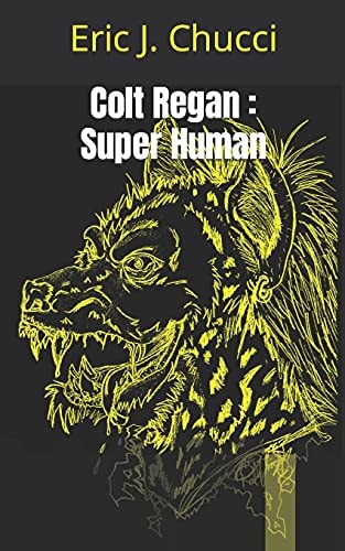 Colt Regan Super Human