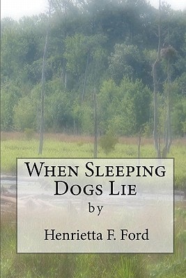 When Sleeping Dogs Lie