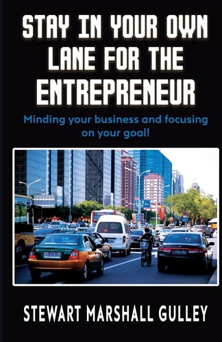 Stay In Your Own Lane Minding Your Own Business To Reach Your Goal