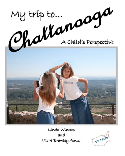 My Trip to Chattanooga A Child's Perspective