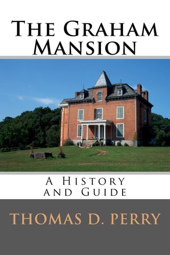 The Graham Mansion History and Guide