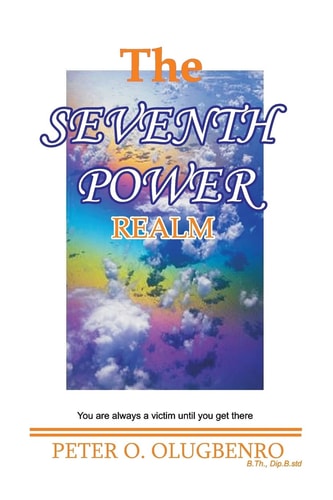 The Seventh Power Realm You Are Always a Victim Until You Get There