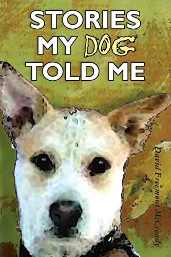 Stories My Dog Told Me
