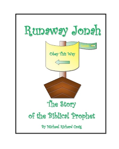 Runaway Jonah The Story of the Biblical Prophet