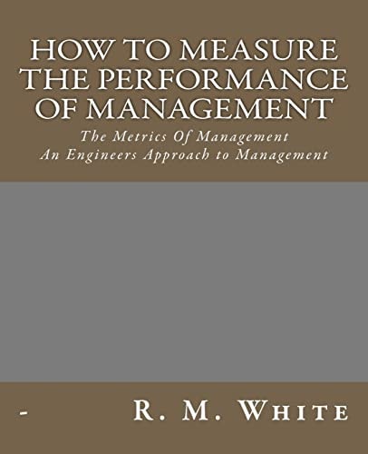 How To Measure The Performance Of Management The Metrics Of Management.