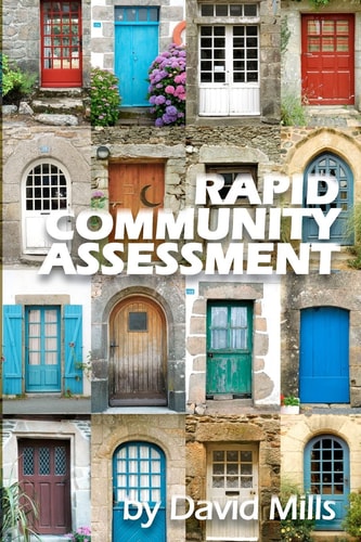 Rapid Community Assessment Rapidly Match Community Needs with Missional Gifts