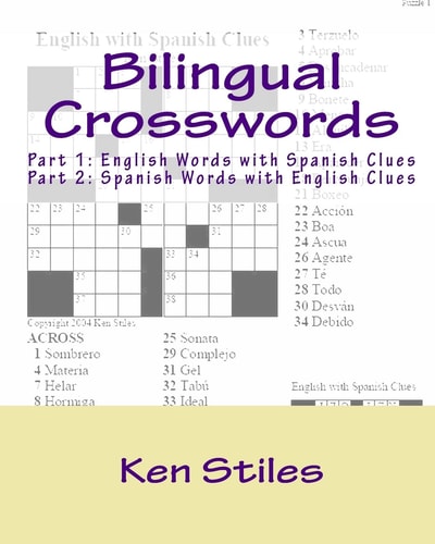 Bilingual Crosswords Part 1: English Words with Spanish Clues and Part 2: Spanish Words with English Clues