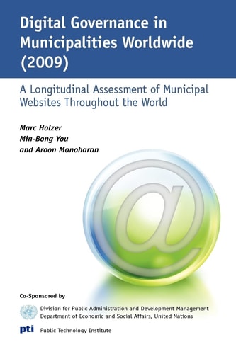 Digital Governance in Municipalities Worldwide (2009) A Longitudinal Assessment of Municipal Websites Throughout the World