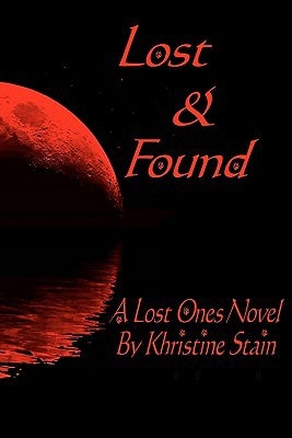 Lost and Found A Lost Ones Novel