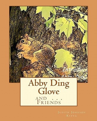 Abby Ding Glove . . .And Friends