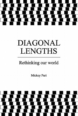 Diagonal Lengths Rethinking Our World