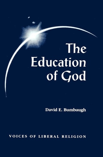 The Education of God Voices of Liberal Religion