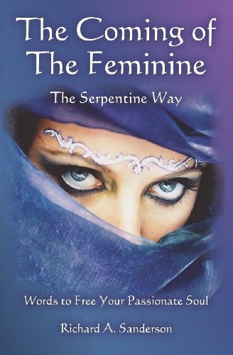 The Coming of The Feminine The Serpentine Way