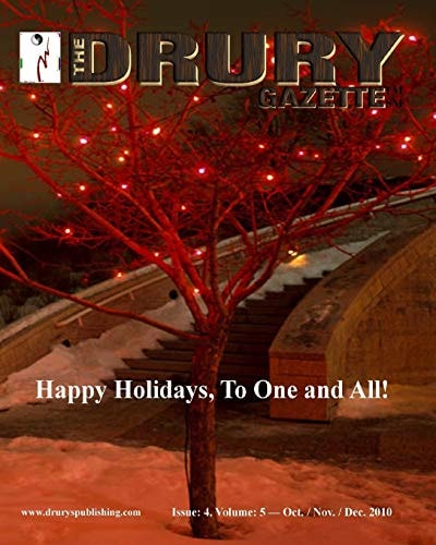 The Drury Gazette Issue 4, Volume 5 - Oct. / Nov. / Dec. 2010