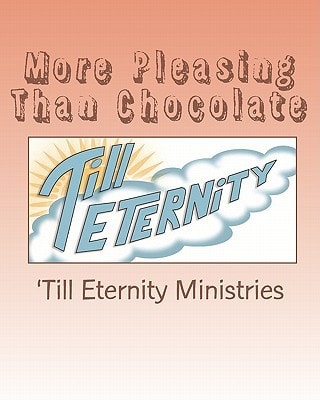 More Pleasing Than Chocolate A Study on the Book of Esther